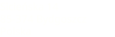 Sicieńska 14 85-374 Bydgoszcz Polska